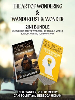 cover image of The Art of Wondering and Wanderlust and Wonder 2-in-1 Bundle